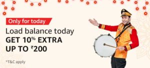 Amazon Pay Offer - Add Rs 1000 To Amazon Pay Balance & Get Rs 10% Extra Upto Rs.200