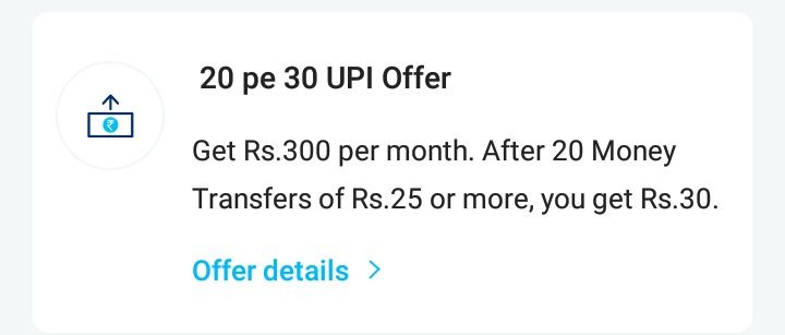 Paytm 20 Pe 30 UPI Offer - Get Upto Rs.300 Cashback On Transferring Rs.25 To 20th Paytm UPI