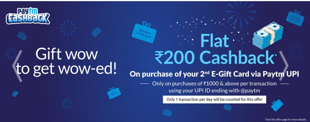 (Loot) Woohoo - Flat Rs.200 Paytm Cashback On Purchase of Your 2nd E-Gift Card Via Paytm UPI