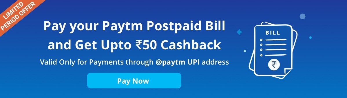 Paytm - Pay Your Paytm Postpaid Bill & Get Upto Rs.50 Cashback