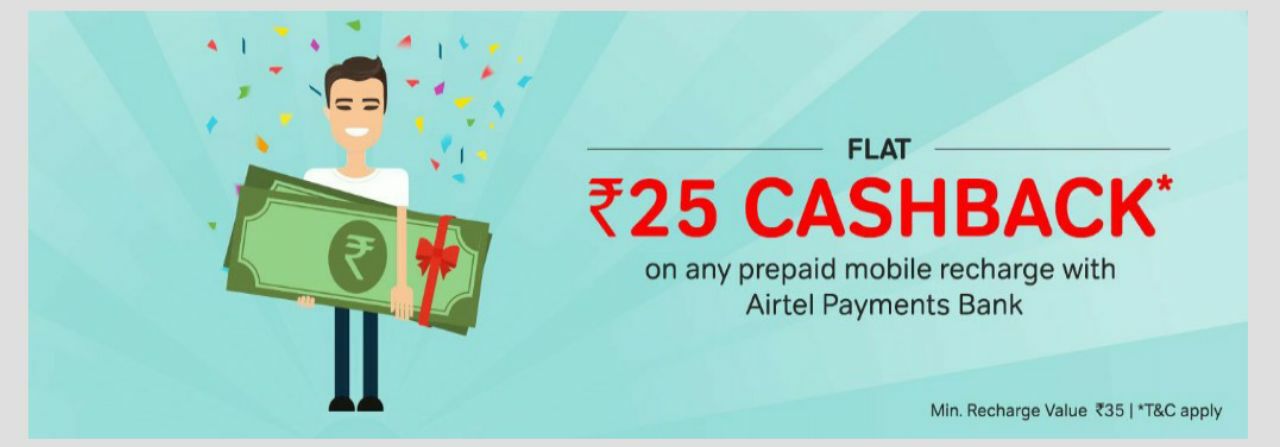 Airtel Offer - Get Rs.25 Cashback on Rs.35 & more Recharge