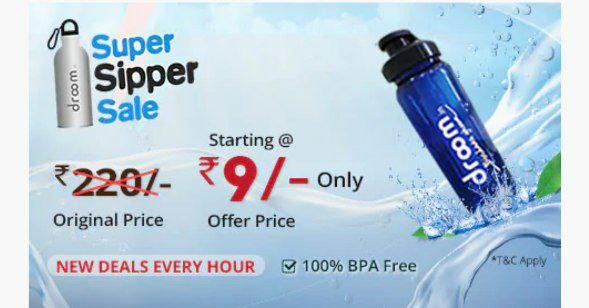 Droom Sale - Get Super Sipper At Just Rs 9 Only (MRP. 220)